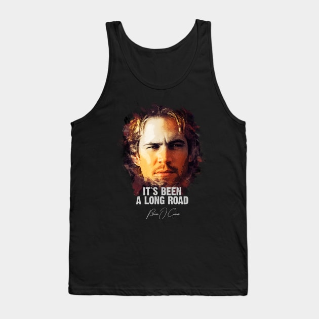 It`s Been A Long Road - BRIAN O`CONNER (Tribute to Paul Walker) Tank Top by Naumovski